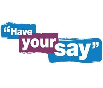  - Have your say!